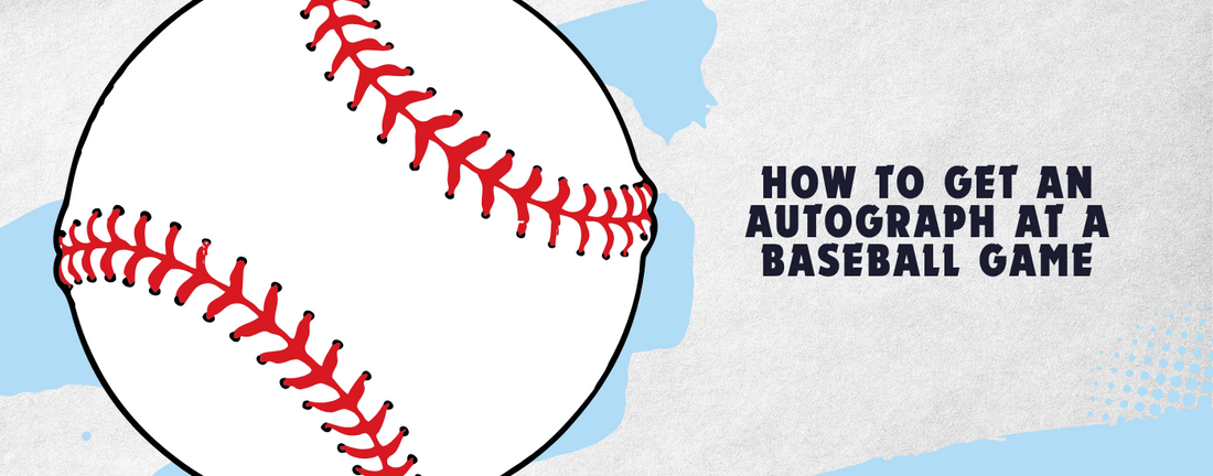How to Get an Autograph at a Baseball Game