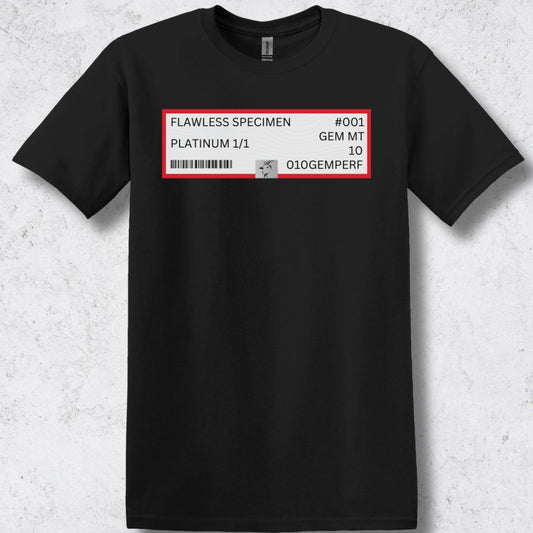 Flawless PSA 10 T-Shirt