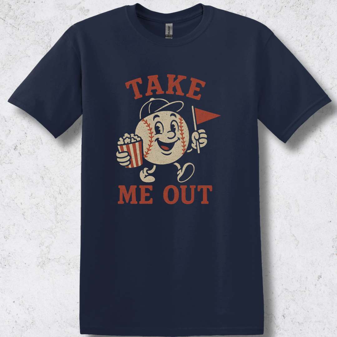 Take Me Out T-Shirt