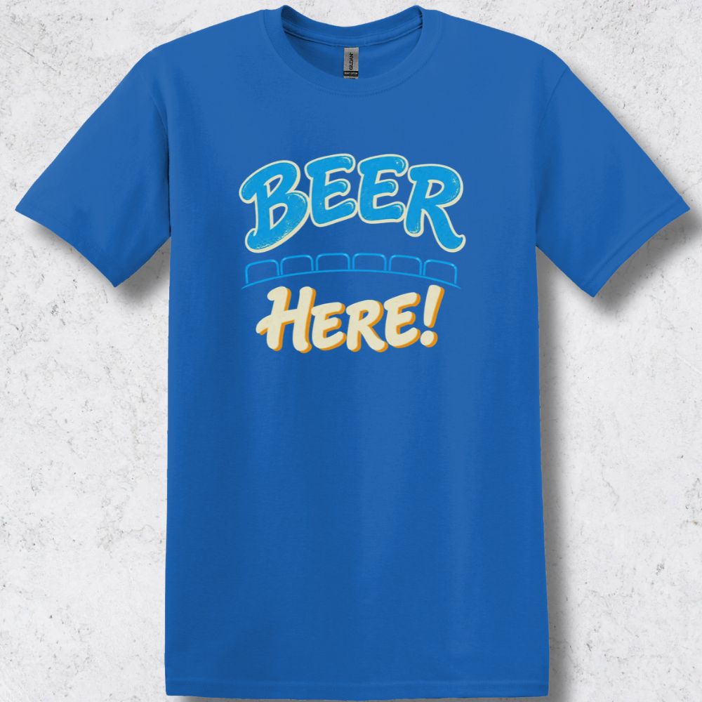 Beer Here! T-Shirt