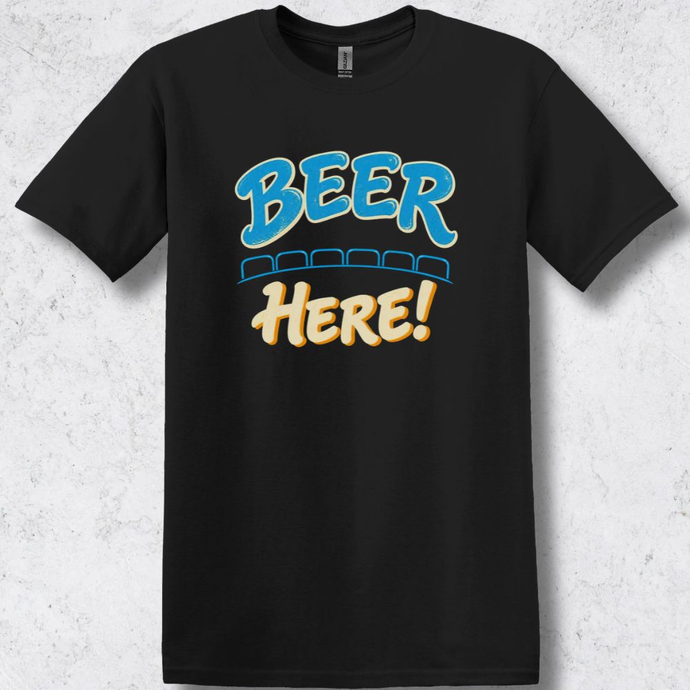 Beer Here! T-Shirt