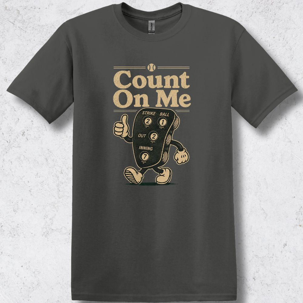 Count On Me T-Shirt