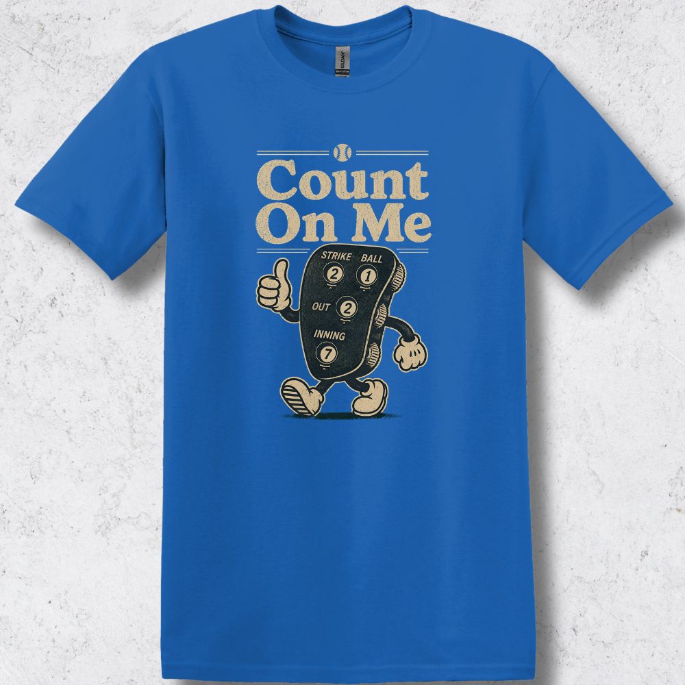 Count On Me T-Shirt