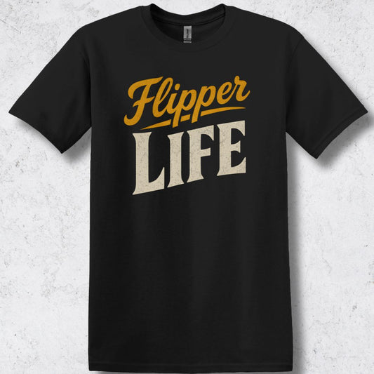 Flipper Life T-Shirt