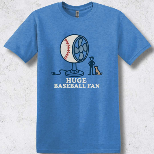 Huge Baseball Fan T-Shirt