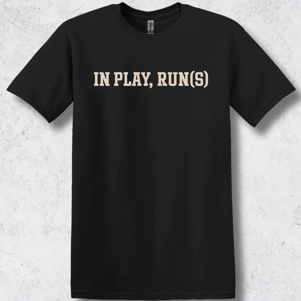 In Play, Run(s) Baseball T-Shirt