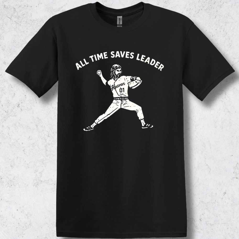 Jesus All Time Saves T-Shirt