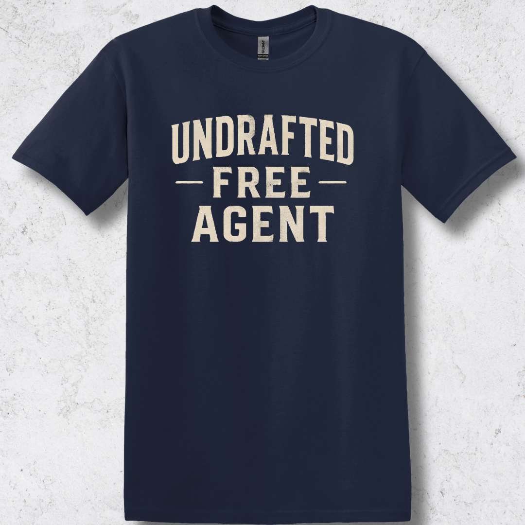 Undrafted Free Agent T-Shirt