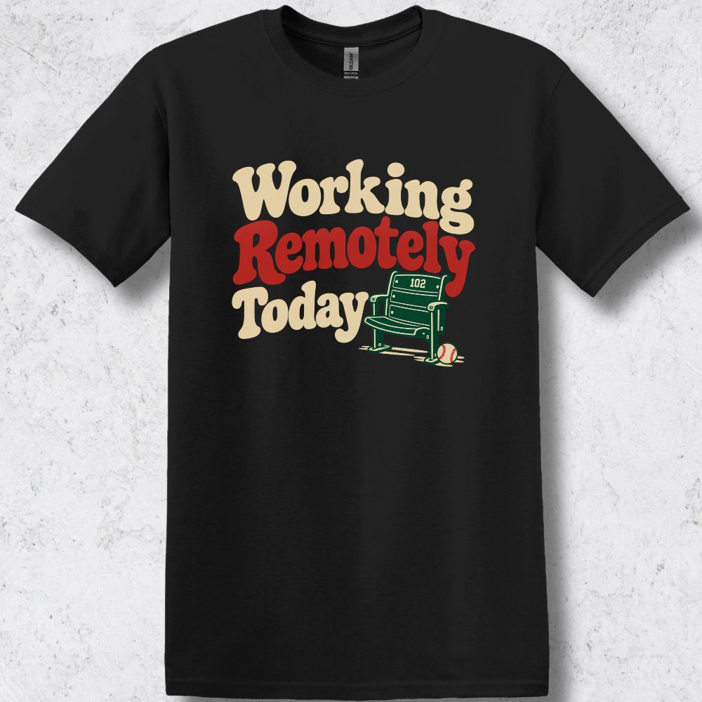 Working Remotely Today T-Shirt