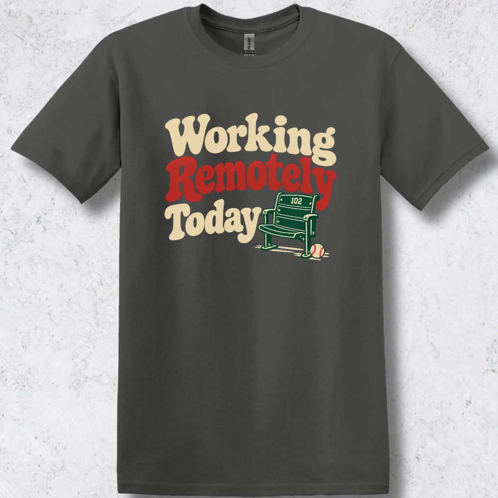 Working Remotely Today T-Shirt