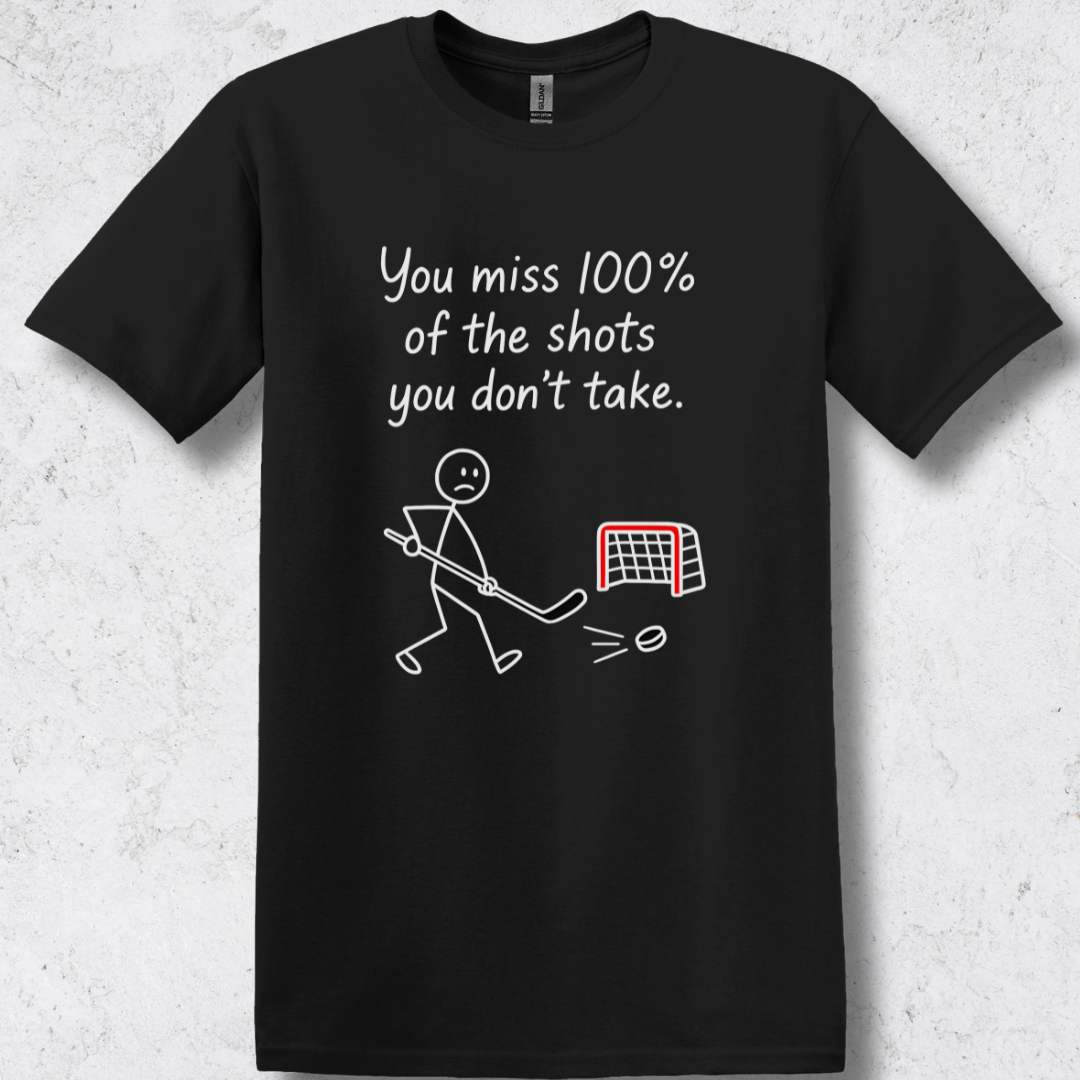 You Miss 100% T-Shirt