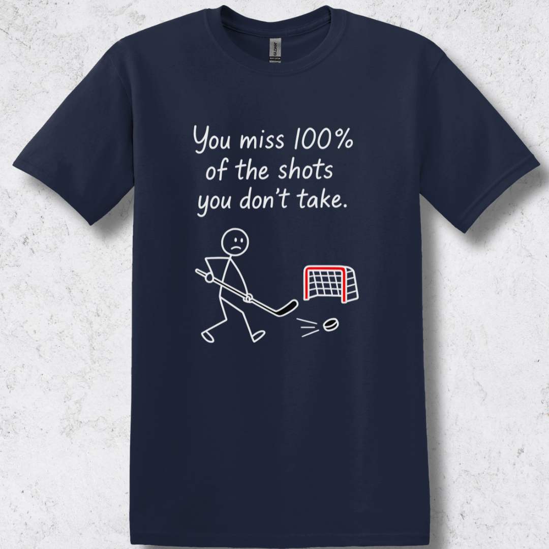 You Miss 100% T-Shirt